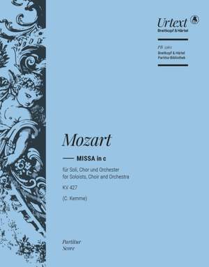 Wolfgang Amadeus Mozart: Missa in C minor K. 427 (417a)