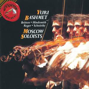 Yuri Bashmet: Britten, Hindemith, Reger & Schnittke