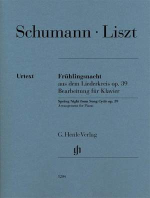 Schumann/Liszt: Frühlingsnacht aus dem Liederkreis op. 39