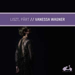 Liszt, Pärt: Vanessa Wagner