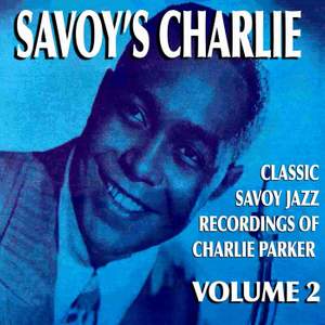 Savoy's Charlie, Vol. 2