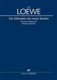 Loewe, Carl: Das Sühnopfer des neuen Bundes