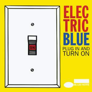 Electric Blue: Plug In And Turn On