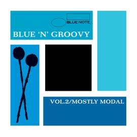 Blue 'N' Groovy: Vol. 2 / Mostly Modal