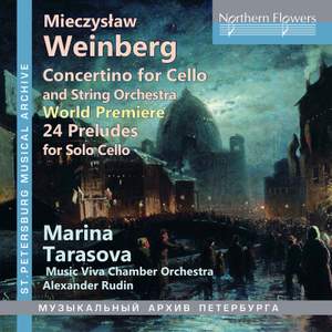 Weinberg: Concertino, Op. 43 & 24 Preludes for Solo Cello, Op. 100