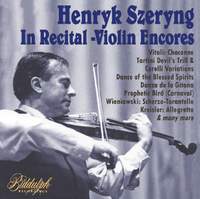 Henryk Szeryng: In Recital - Violin Encores