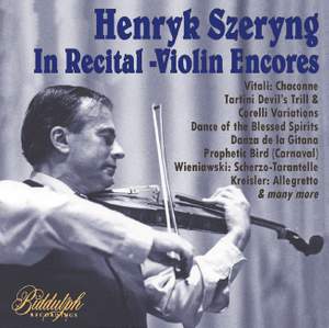 Henryk Szeryng: In Recital - Violin Encores