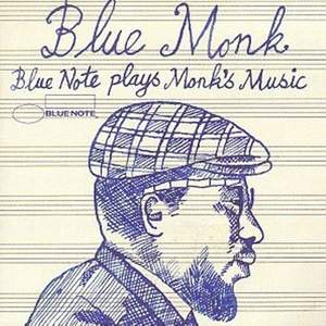 Blue Monk (Blue Note Plays Monk's Music)