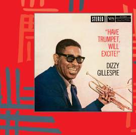 Have Trumpet, Will Excite!