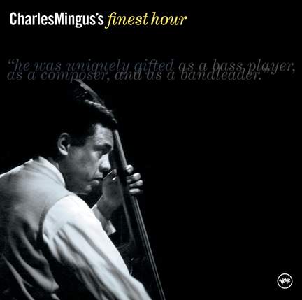 Charles Mingus' Finest Hour
