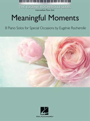 Eugénie Rocherolle: Meaningful Moments
