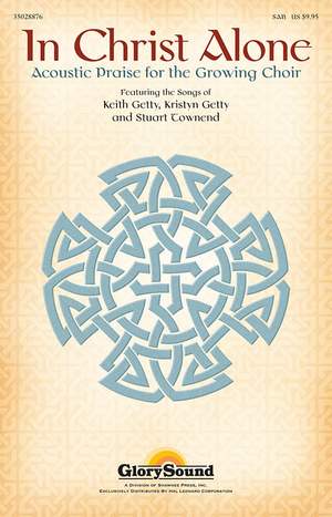 Keith Getty_Kristyn Getty_Stuart Townend: In Christ Alone