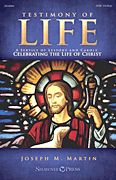 Joseph M. Martin: Testimony of Life