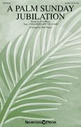 A Palm Sunday Jubilation