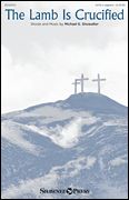 Michael E. Showalter: The Lamb Is Crucified