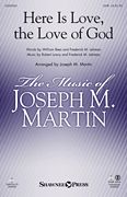 Frederick M. Lehman_Robert Lowry: Here Is Love, the Love of God
