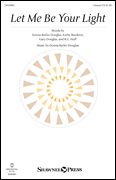 Donna Butler Douglas: Let Me Be Your Light