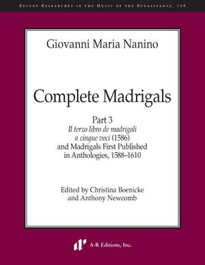 Giovanni Maria Nanino: Complete Madrigals Part 3