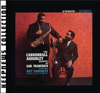 Cannonball Adderley Quintet In San Francisco [Keepnews Collection]