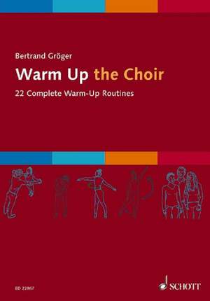 Groeger, B: Warm Up the Choir