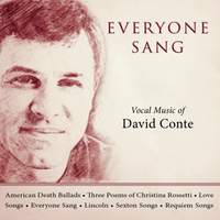 Everyone Sang: Vocal Music of David Conte