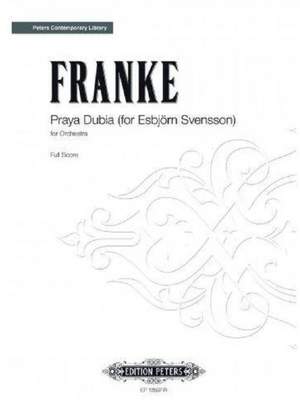 Franke, Bernd: Praya Dubia (for Esbjörn Svensson)