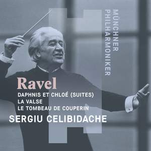 Ravel: Daphnis et Chloé (Suites), La Valse, Le Tombeau de Couperin