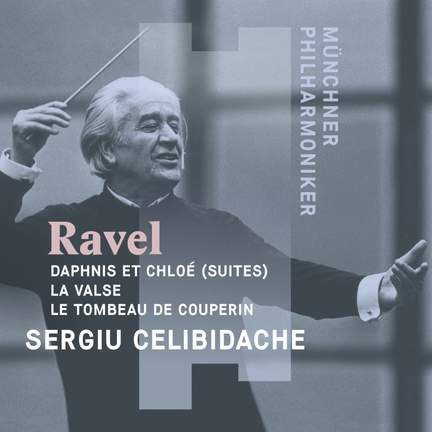 Ravel: Daphnis et Chloé (Suites), La Valse, Le Tombeau de