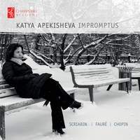 Katya Apekisheva: Impromptus