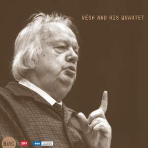Beethoven, Jelinek & Berg: Végh and his Quartet
