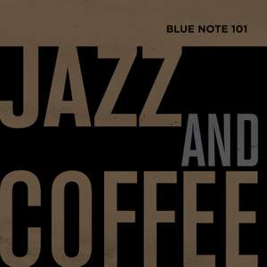 Blue Note 101: Jazz And Coffee