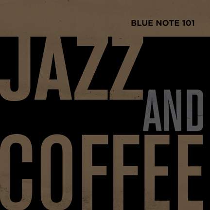 Blue Note 101: Jazz And Coffee