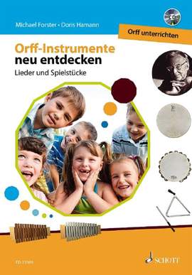 Orff-Instrumente neu entdecken Vol. 2