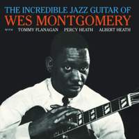 The Incredible Jazz Guitar of Wes Montgomery