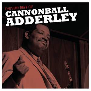 The Very Best Of Cannonball Adderley
