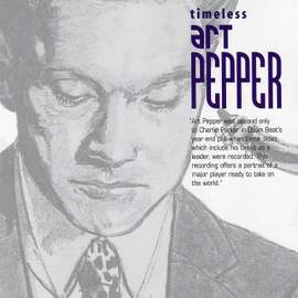 Timeless: Art Pepper