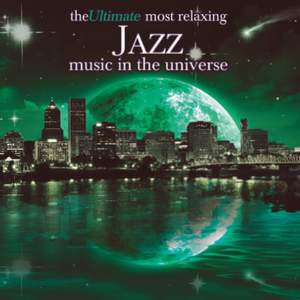 The Ultimate Most Relaxing Jazz In The Universe Product Image
