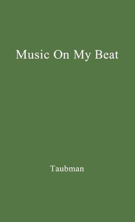 Music on My Beat: An Intimate Volume of Shop Talk