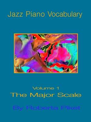 Jazz Piano Vocabulary: v. 1: Major Scale