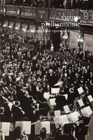 Wiener Philharmoniker  - Vienna Philharmonic and Vienna State Opera Orchestras: Discography: Pt. 2: 1954-1989