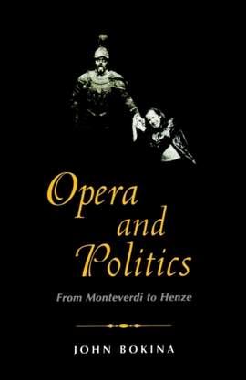 Opera and Politics: From Monteverdi to Henze