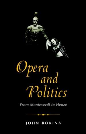 Opera and Politics: From Monteverdi to Henze