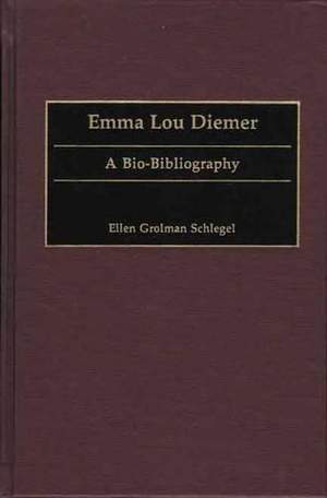 Emma Lou Diemer: A Bio-Bibliography