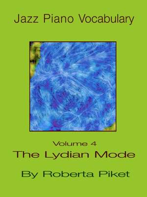 Jazz Piano Vocabulary: v. 4: Lydian Mode