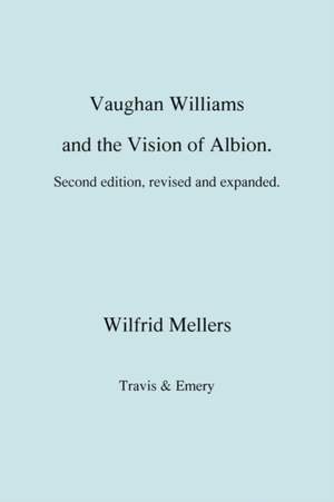Vaughan Williams and the Vision of Albion. (Second Revised Edition). Product Image