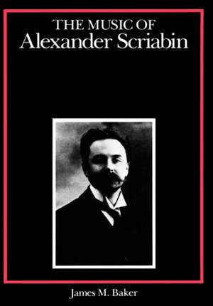 The Music of Alexander Scriabin