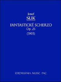 Suk: Fantasticke Scherzo, Op.25