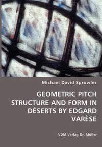 Geometric Pitch Structure and Form in Déserts by Edgard Varèse