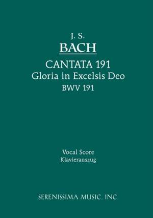 Bach, J S: Cantata No. 191 Gloria in Excelsis Deo, BWV 191