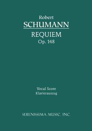 Schumann: Requiem, Op. 148